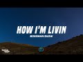 BossMan Dlow How I M Livin Lyrics