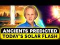 David Wilcock: 30 Ancient Cultures Predicted the Cycle Ending Right Now