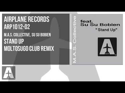 M.A.S. Collective, Su Su Bobien - Stand Up [ Moltosugo Club Remix ] ARP1012