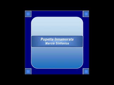 "Pupetta Innamorata" - Marcia Sinfonica - G. Orsomando