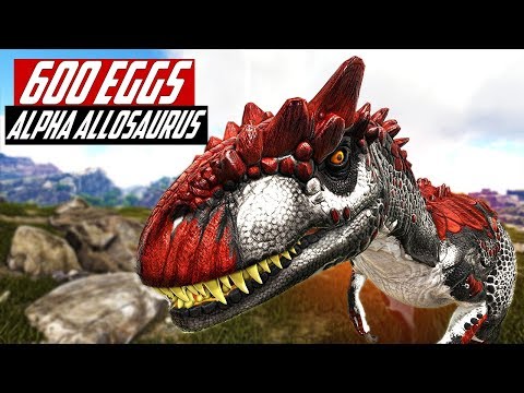 600 ALPHA ALLOSAURUS EGGS! ALLOSAURUS MUTATIONS! Ark Extinction Core E11