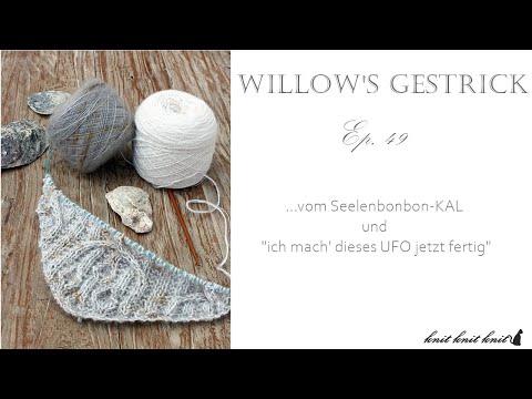 Willow's Gestrick Ep. 49 - vom Seelenbonbon und einem Ufo -