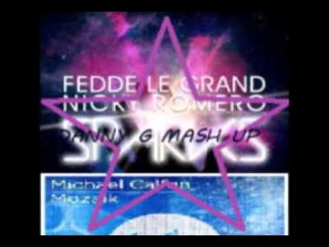 Michael Calfan Vs.Le Grand & Romero -Mozaik Sparks (Danny G Mash Up vs Hook 'n' sling remix)