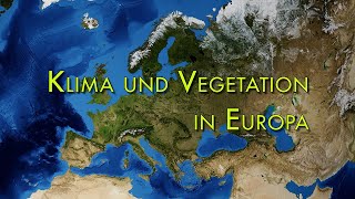 Klima und Vegetation in Europa - Erklärung und Beispiele