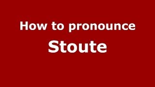How to pronounce Stoute