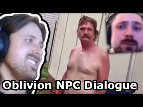 Forsen Reacts To Oblivion NPC Dialogue: Skooma Addict Hosed Down By Local Mage
