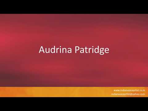 How to pronounce the word(s) "Audrina Patridge".