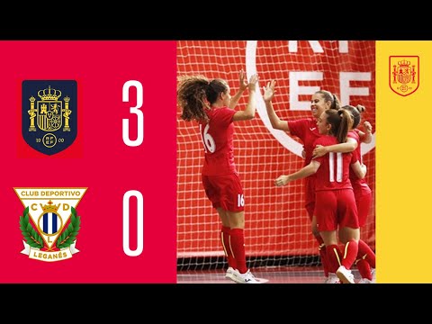 📺 RESUMEN | Fútbol Sala | Selección Española Femenina 3 - 0 CD Leganés FS