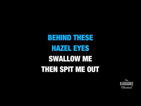 Behind These Hazel Eyes in the Style of "Kelly Clarkson" karaoke video with lyrics (no lead vocal)