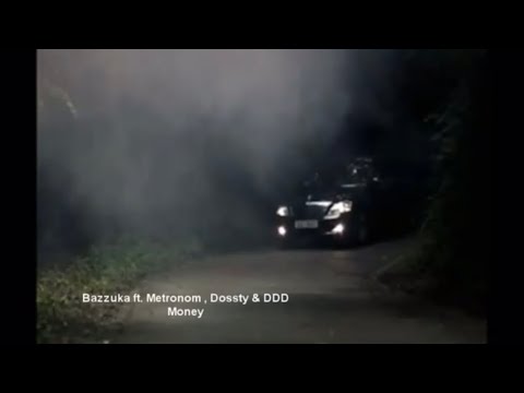 Bazzuka feat.Metronom, Dossty & DDD - Money (Official Clip)