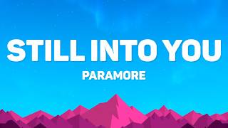 Paramore - Still Into You (Lyrics)