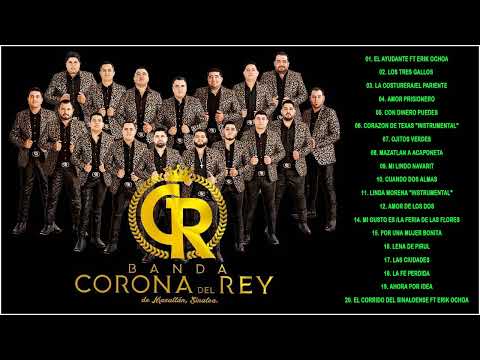 Banda Corona Del Rey Grandes Éxitos - Las 20 Mejores Canciones De Banda Corona Del Rey