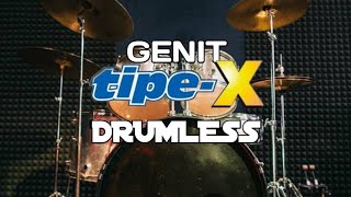 Download lagu GENIT TIPE X NO DRUM DRUMLESS... mp3