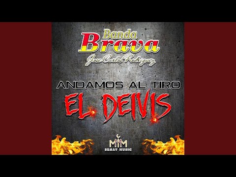 El Deivis (Andamos al Tiro)
