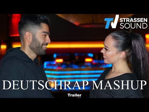 DEUTSCHRAP MASHUP 2018 Trailer | BEHDAD & PAULA DOUGLAS powered by TV Strassensound x HipHop or Nah