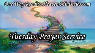 tuesday prayer service | 8/22/17