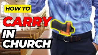 3 Ways To Conceal Carry in Church