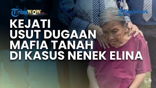 Kejati Jatim Turun Tangan, Usut Dugaan Modus Mafia Tanah di Kasus Pengusiran Nenek Elina