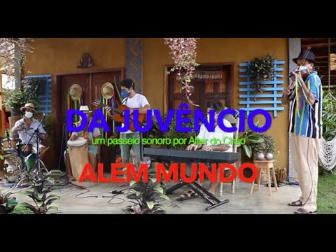 Da Juvêncio - Além Mundo