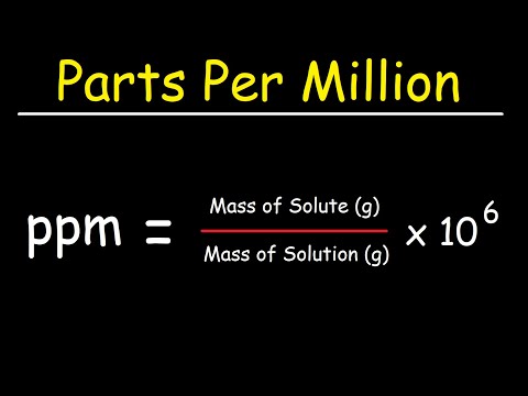 Parts Per Million (ppm) and Parts Per Billion (ppb) - Solution Concentration