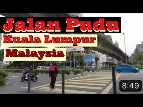 Jalan Pudu Kuala Lumpur