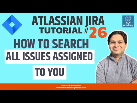 JIRA Tutorial 26 Searching All JIRA Issues Assigned to You