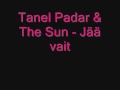 Tanel Padar & The Sun - Jää vait 