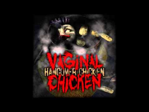 Vaginal Chicken - Bla