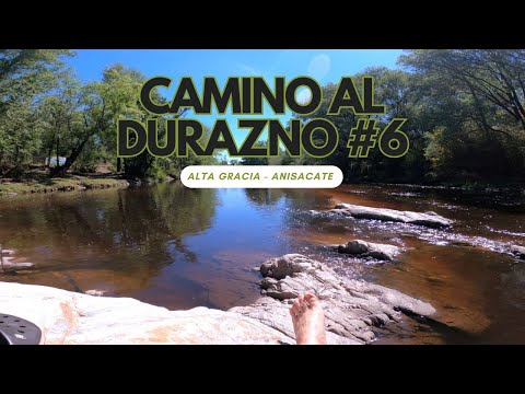 CAMINO A EL DURAZNO #6 - Alta Gracia - Anisacate, Córdoba