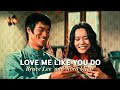 Bruce Lee Nora Miao LOVE ME LIKE YOU DO FMV
