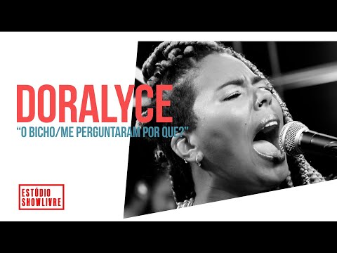 Doralyce - O Bicho/Me Perguntaram Por Que? - Ao Vivo no Estúdio Showlivre 2020
