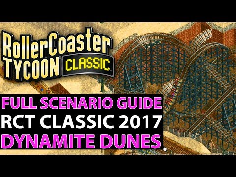 RollerCoaster Tycoon Classic PC Gameplay - Dynamite Dunes - Full RCT Scenario Guide!