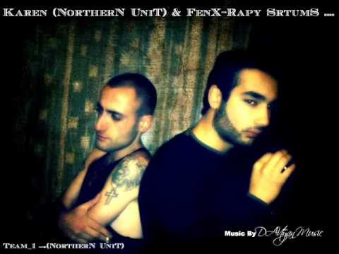 Karen (Northern Unit ) & FenX - Repy Srtums !!! (Music By DAVtyan Music )