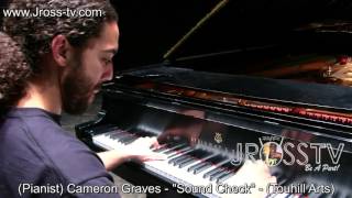James Ross @ Cameron Graves (Stanley Clarke Band) - "Steinway Piano" - www.Jross-tv.com