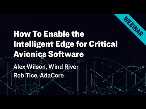 How To Enable the Intelligent Edge for Critical Avionics Software
