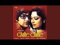 Chalte Chalte Part 1 From Chalte Chalte
