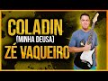 Coladin - Z&eacute; Vaqueiro