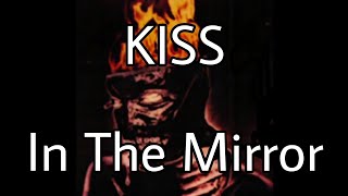 KISS - In The Mirror (Lyric Video)