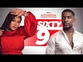 Sixty 9 ( RUTH KADIRI WOLE OJO )  || 2023 Nigerian Nollywood Movies | New Movie