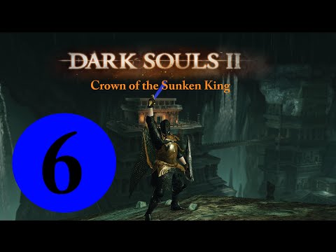 Dark Souls 2 Crown of the Sunken King Part 6-The imperfect