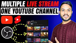 Free - How to Run Multiple Live Stream in one YouTube Channel Using OBS | Multiple Live Stream OBS