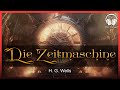 Die Zeitmaschine H G Wells Komplettes SciFi Hörbuch