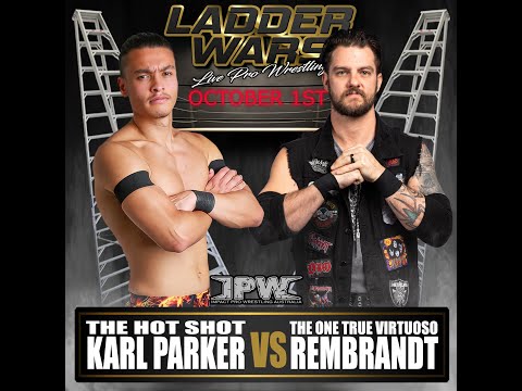 EXHIBITION MATCH - REMBRANDT vs KARL PARKER - IPW PRESENTS: LADDER WARS 2022