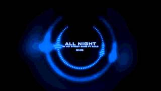 Fly Street Gang Ft R.O.D. - All Night