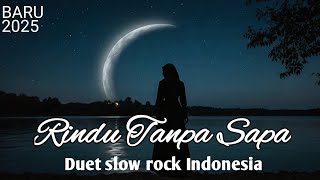 Download lagu RINDU TANPA SAPA - Lagu duet Kenangan baru 2025 mp3