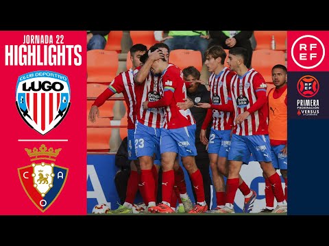 Resumen #PrimeraFederación | CD Lugo 3-1 CA Osasuna "B" | Jornada 22 | Temporada 2024/25