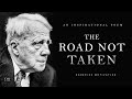 The Road Not Taken: Robert Frost - Powerful Life Poetry | Dare2Rise