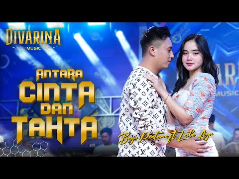 ANTARA CINTA & TAHTA - BAYU PRATAMA ft LAILA AYU - DIVARINA MUSIC
