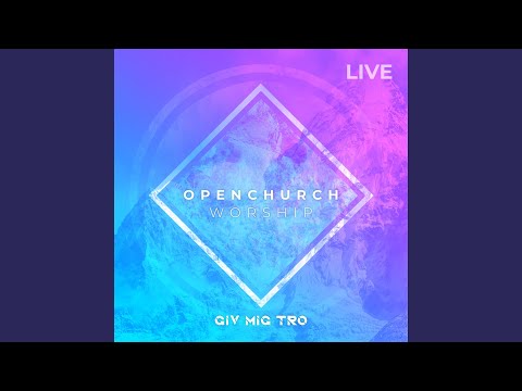 Giv Mig Tro (Live feat. Esben Engholm)