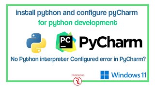 How to install python 3.12.2 in windows 11 and configure PyCharm for Python coding? [Complete guide]